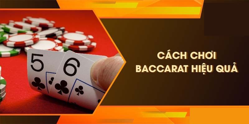 Mẹo Chơi Baccarat: Chia Sẻ 4 Bí Quyết Đặt Cược Thắng Lớn